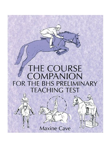 The Course Companion for BHS Stages Preliminary Teaching Test - Maxine Cave
